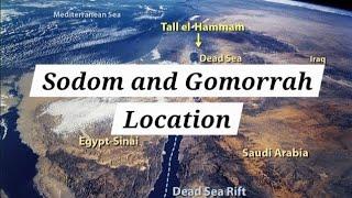 Unveiling the Lost Cities: Sodom and Gomorrah's True Location