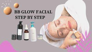 BB glow facial step by step / Facial tutorial by salon