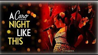 Caro Emerald - A Night Like This