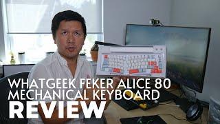 Whatgeek Feker Alice 80 Ergonomic Mechanical Keyboard Unboxing & Review