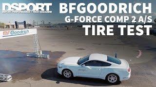 BFGoodrich g-Force Comp 2 A/S Tire Review | DSPORT