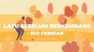 Rio Febrian - Layu Sebelum Berkembang (Official Lyric Video)