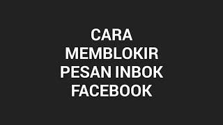 Cara Blokir Chat Facebook Orang Lain