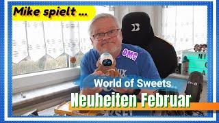 Mike spielt ... und öffnet die World of Sweets Neuheiten Box Febrruar 