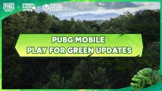 PUBG MOBILE | Play For Green Updates