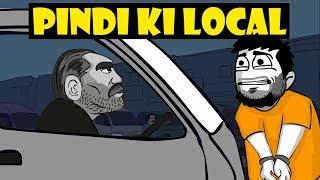 Pindi Ki Local ka Suffer