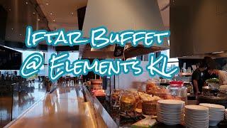 Iftar Buffet at Elements Kuala Lumpur