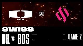 DK vs. BDS - Game 2 | Swiss Stage | 2023 Worlds | Dplus KIA vs Team BDS (2023)