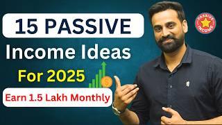 15 Passive Income Ideas To Earn 1.5 Lakh Per Month In 2025