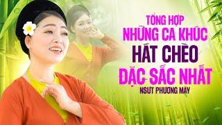 Mê mẩn với những ca khúc HÁT CHÈO ĐẶC SẮC, NGHE HOÀI KHÔNG CHÁN của NSUT Phương Mây