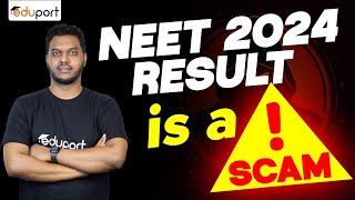 NEET 2024 SCAM - NEET Result 2024