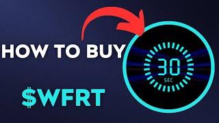 How To BUY $WFRT – Worlds Fastest Rewards Token TOKEN CRYPTO COIN IN 60 SECONDS