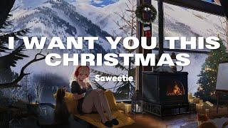 Saweetie - I Want You This Christmas (Lyrics)