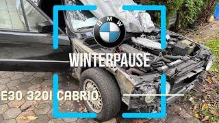 Projekt BMW E30 320i Cabrio geht in die Winterpause!