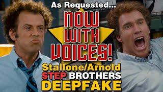 Arnold Schwarzenegger and Sylvester Stallone Now With Voice Overs!  Step Brothers Deepfake