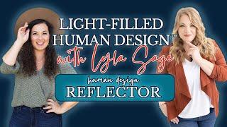 Light-Filled Human Design™ with Lyla Sage/Julie Dean Richards