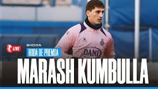  LIVE |  Roda de premsa de Marash Kumbulla