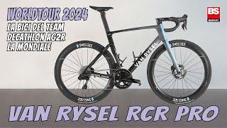 WORLDTOUR 2024 / La Van Rysel RCR Pro del team Decathlon AG2R La Mondiale