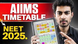 AIIMS TIMETABLE FOR NEET 2025 | AAYUSH KUMAR VERMA