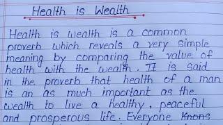 Paragraph writing on the proverb Health is Wealth || Essay writing on Health is Wealth ||