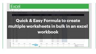 Quick & Easy Way to Create Multiple Worksheets or Multiple Tabs in bulk in an Excel Workbook.