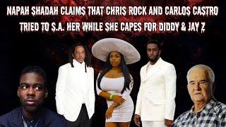 Napah Shadah Claims Chris Rock & Carlos Castro Tried To S.A. Her While She Capes For Diddy & Jay Z
