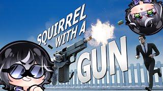 Going For Completion!【Squirrel With A Gun】