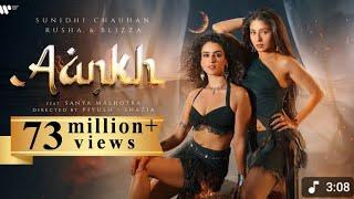 AANKH Official Music Video Sunidhi Chauhan Rusha & Blizza Feat. Sanya Malhotra 12 wk Ad Earn