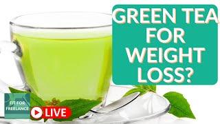 6 Surprising Ways Green Tea Helps for Weight Loss