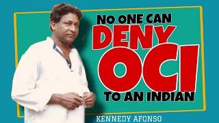 NO ONE CAN DENY OCI TO AN INDIAN says Kennedy Afonso #goa