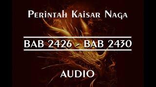 Perintah Kaisar Naga - BAB 2426, BAB 2427, BAB 2428, BAB 2429, BAB 2430