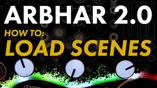 Arbhar 2.0 - How to Load Scenes