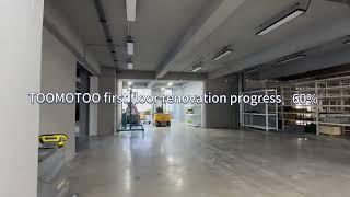 TOOMOTOO renovation progress 60%