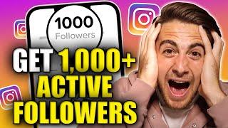 How To Get 1000 ACTIVE Followers on Instagram in 10 Minutes (new algorithm update)