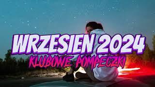 VOL.2 WRZESIEN 2024 | KLUBOWE POMPECZKI | DJ KAZIU