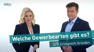 Welche Gewerbearten gibt es? | 3/8 "Erfolgreich Gründen"