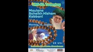 LIVE: 40-Tage Gedenkfeier Scheikh Hisham Kabbani