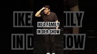 Ikea Family in der Show