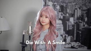 Lady Gaga, Bruno Mars - Die With A Smile | Shania Yan Cover