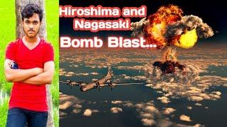 Hiroshima and Nagasaki Bomb Blasting Complete Story