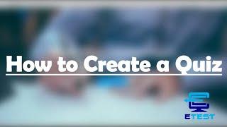 How to Create a Quiz in etest.lk