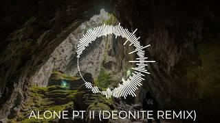 Alan Walker & Ava Max - Alone, Pt II (DEONITE REMIX)