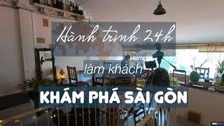 Du lịch Sài Gòn - 24h khám phá - Ăn Gì - Chơi Đâu ? - Tập 1