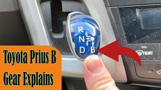 What is B Gear on toyota prius | Toyota Prius B Gear Explain | driver specialist