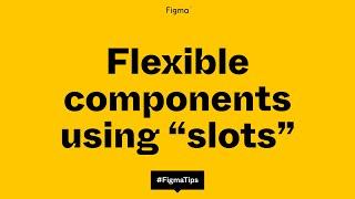 Building flexible components using the "slot" method