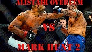 Alistair Overeem VS Mark Hunt 2 | Алистар Оверим VS Марк Хант 2 | FIGHT HIGHTLIGHTS | HD