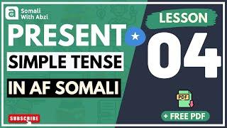 Present Simple tense - in af Somali - Lesson 04 | Somali for Beginners