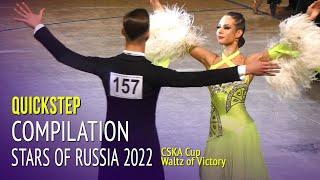 Quickstep Compilation = Stars of Russia 2022 Ballroom = Waltz of Victory CSKA Cup 1Round