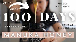 how 100 days of Manuka Honey changed me