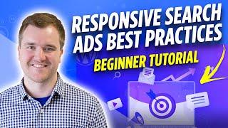 Google Ads Tutorials: Responsive Search Ads Best Practices in 2022